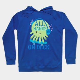 All Hands On Deck Skateboarding Octopus Hoodie